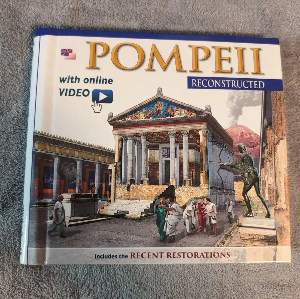 Pompei ricostruita. Pompeii Reconstructed. With video online. - [Archeolibri]
